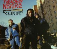 Naughty By Nature - O.P.P. / Wickedest Man Alive 
