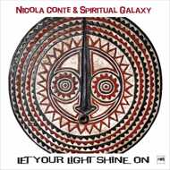 Nicola Conte & Spiritual Galaxy - Let Your Light Shine On 