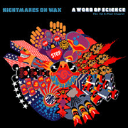 Nightmares On Wax - A Word Of Science (The 1st & Final Chapter) 