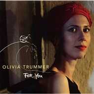 Olivia Trummer - For You 