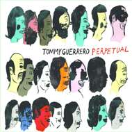 Tommy Guerrero - Perpetual 