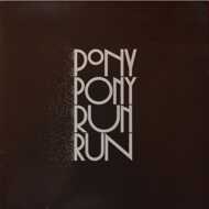 Pony Pony Run Run - You Need Pony Pony Run Run 