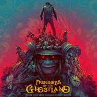 Joseph Trapanese - Prisoners Of The Ghostland (Soundtrack / O.S.T.) 