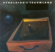 Pyrolator - Pyrolator's Traumland 