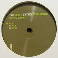 Tony Rohr + Dietrich Schoenemann - Copy, Paste, Repeat. 