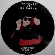 DJ Vader vs. DJ Garna - Voodoo Magik 003 