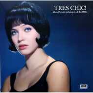 Various - Tres Chic! More French Girl Singers Of The 1960s 