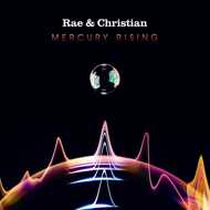 Rae & Christian - Mercury Rising 