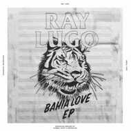 Ray Lugo - Bahia Love EP 