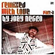 Joey Negro - Remixed With Love By Joey Negro (Part A) 