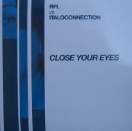 RFL - Close Your Eyes 