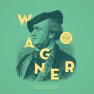Richard Wagner - The Masterpieces Of Richard Wagner 