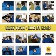 Richy Pitch - Live At Home 