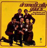 Ron Banks & The Dramatics  - Dramatically Yours 