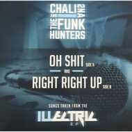 Chali 2NA & The Funk Hunters - Oh Shit / Right Right Up 