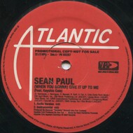 Sean Paul - (When You Gonna) Give It Up To Me / Never Gonna Be The Same 