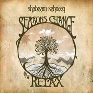 Shabaam Sahdeeq - Seasons Change / Relax 