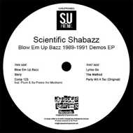 Scientific Shabazz (Shabazz The Disciple) - Blow Em Up Bazz 1989-1991 Demos EP 