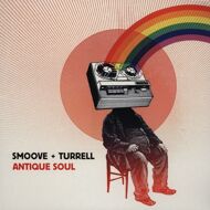 Smoove + Turrell - Antique Soul 