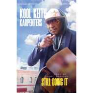 Kool Keith x The Karpenters - Still Doing It 