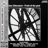 Jazz Liberatorz - Fruit Of The Past 