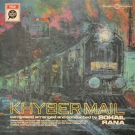 Sohail Rana - Khyber Mail (Soundtrack / O.S.T.) 