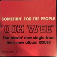 Somethin' For The People - Ooh Wee 