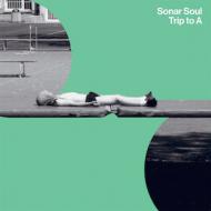 Sonar Soul - Trip To A 