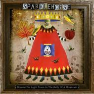 Sparklehorse - Dreamt For Light Years In The Belly Of A Mountain 