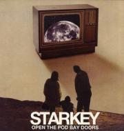 Starkey - Open The Pod Bay Doors 