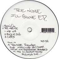 Tee Noize - Ill Groove EP. 