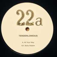 Tenderlonious - All Your Way / Bob's Riddim 