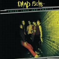 The Dead Boys - Young Loud And Snotty 