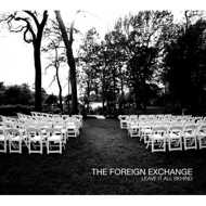 The Foreign Exchange - Leave It All Behind 