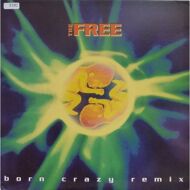 The Free - Born Crazy (Remix) 
