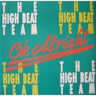 The High Beat Team - Ok Alright 