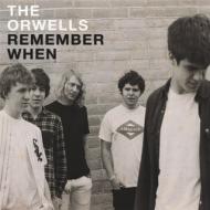The Orwells - Remember When 