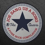 The Queers - Joe Sang Us A Song: A Punk Rock Compilation 