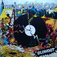 The So So Glos - Blowout 