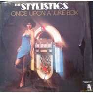 The Stylistics - Once Upon A Juke Box 