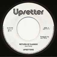 The Upsetters - Return Of Django / Dollar In The Teeth 
