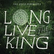 The Decemberists - Long Live The King 