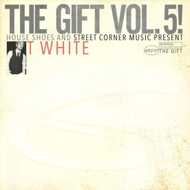 House Shoes presents - The Gift: Volume 5 - T-White (Tape) 