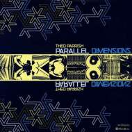 Theo Parrish - Parallel Dimensions 