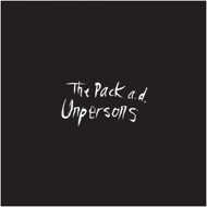 The Pack A.D. - Unpersons 