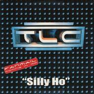 TLC - Silly Ho 