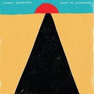 Tommy Guerrero - Road To Knowhere 