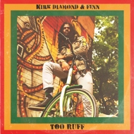 Kirk Diamond & Finn - Too Ruff 