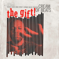 House Shoes presents - The Gift: Volume 6 - Cream Of Beats 