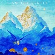 Various - I Am The Center: Private Issue New Age Music In America, 1950-1990 